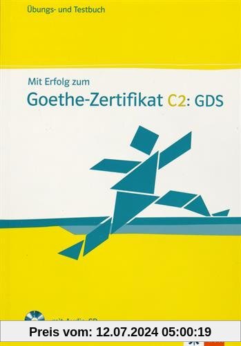 Mit Erfolg zum Goethe-Zertifikat C2: Übungs- und Testbuch mit Audio-CD